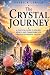 The Crystal Journey: Ten St...