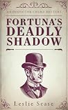 Fortuna's Deadly Shadow (Inspector Chard Mysteries)
