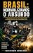 Normalizamos o Absurdo.: A indignação que não pode virar rotina. A verdade que não pode ser normalizada. (Portuguese Edition)