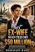 MY EX-WIFE WANTED MY $50 MI...