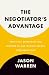 The Negotiator's Advantage:...
