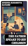 The Father Speaks...