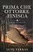 Prima Che Ottobre Finisca: ...