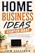 Home Business Ideas Starter...