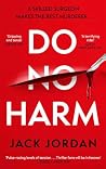 Do No Harm: A Novel