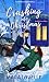 Crashing into Christmas: A Cozy Sapphic Holiday Novella
