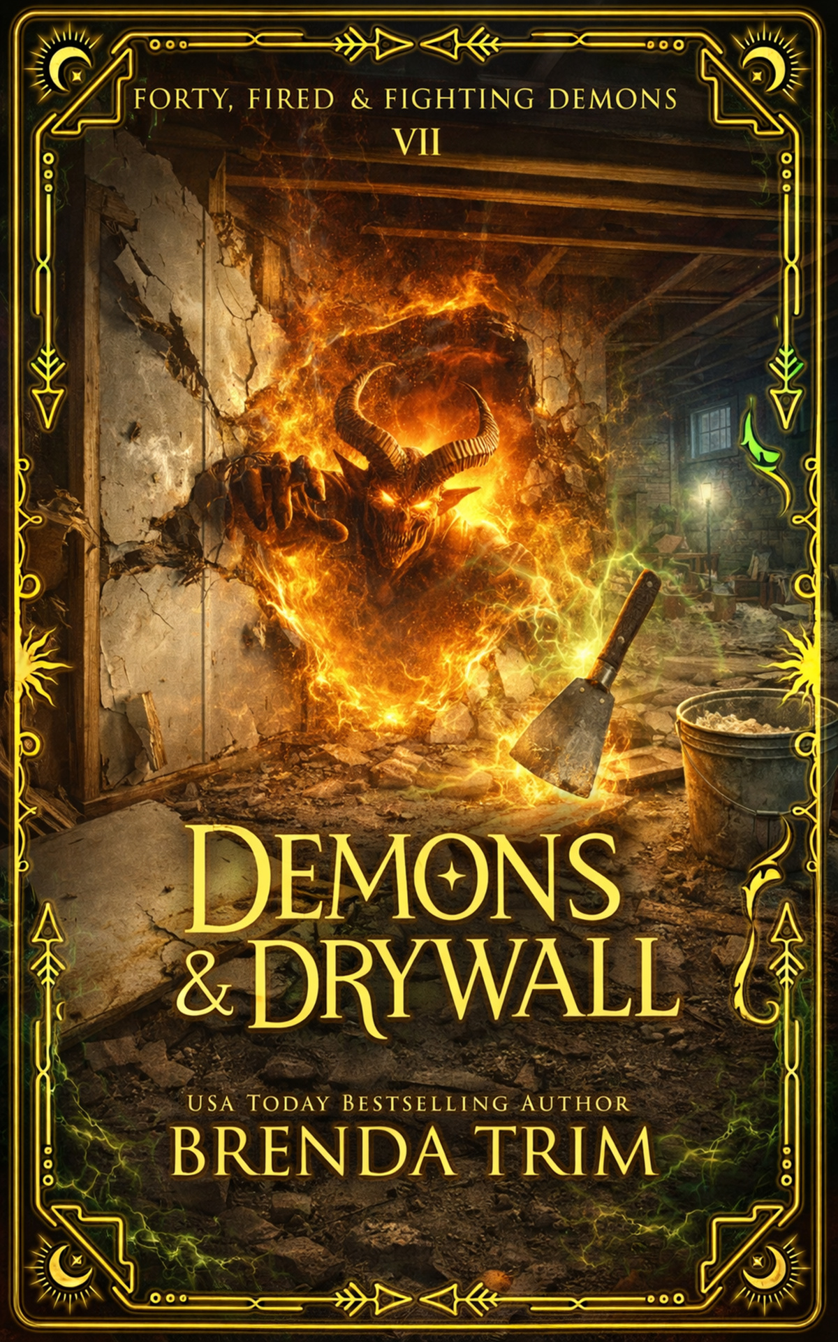 Read Demons & Drywall (Forty, Fired, & Fighting Demons #7)
