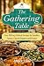 The Gathering Table by Abbey Lane