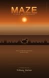 Maze  by Tiffany Solter PhD