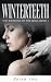 Winterteeth (The Wardens of...