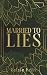 Married to Lies