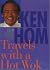 Ken Hom Travels with a Hot Wok