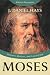 Moses: Deliverer, Mediator,...