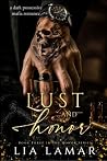 LUST AND HONOR: A...