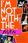 I'm Not With The Man