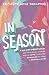In Season: A 90-Day Devotio...
