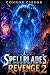 Spellblade’s Revenge 2: A L...