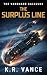 The Surplus Line: A Hard Sc...