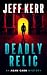 Deadly Relic by Jeff Kerr