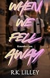 When We Fell Away