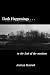Dark Happenings . . . in th...