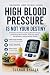 High Blood Pressure Is Not ...