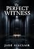The Unwilling Witness: A Ro...