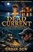 Dead Current by Urban Dew Dead Current by Urban Dew