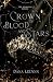 Crown of Blood and Stars (T...