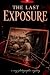 The Last Exposure by Muhammad Sadiq