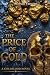 The Price of Gold: A Goldbl...