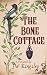 The Bone Cottage