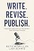 Write. Revise. Publish: Ess...