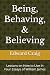 Being, Behaving, & Believin...