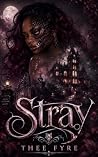 STRAY: A Gothic W...