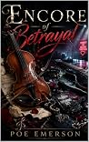 Encore of Betrayal