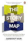 The Story Map: A Proven Storytelling System That Makes Your Audience Listen, Believe and Act