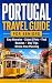 Portugal Travel Guide for S...