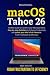 Mastering macOS Tahoe 26 by Matt Wilcher