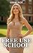 Free Use School: A Filthy F...