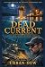 Dead Current: A Lost Gold A...