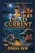 Dead Current: A Lost Gold A...