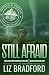Still Afraid: Tracking Danger Book Three - A K9 Search and Rescue Novel