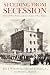 Seceding from Secession: The Civil War, Politics, and the Creation of West Virginia