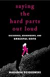 Saying the Hard P...