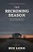 The Reckoning Season: A Hat...