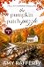The Pumpkin Patch Puzzle (Fall At Harvest Hollow Book 3)