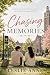 Chasing Memories by Leslie Anne