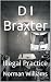 D I Braxter: Illegal Practice