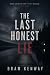 The Last Honest Lie: A Psyc...